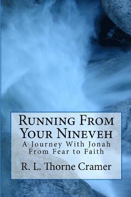 Running From Your Nineveh, rev. ed. 1