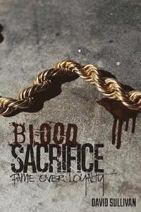 bokomslag Blood Sacrifice: fame over loyalty