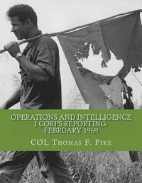 bokomslag Operations & Intelligence I Corps Reporting