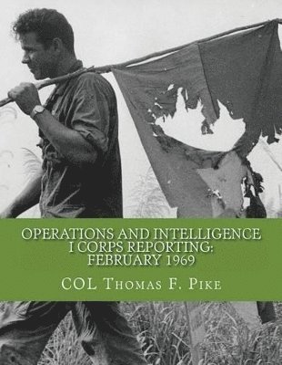 Operations & Intelligence I Corps Reporting
