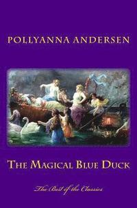 bokomslag The Magical Blue Duck