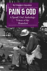 bokomslag Pain & God: A Speak! Out! Anthology: Voices of the Homeless