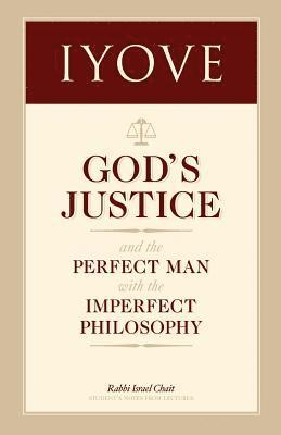 Rabbi Israel Chait - Iyove: God's Justice (the Book of Job), Häftad