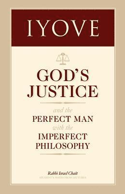 Iyove: God's Justice (the Book of Job) 1