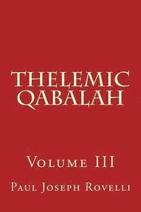bokomslag Thelemic Qabalah: Volume III
