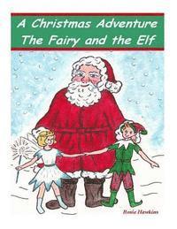 A Christmas Adventure, The Fairy and the Elf 1