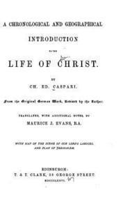 bokomslag A Chronological and Geographical Introduction to the Life of Christ