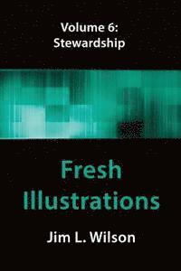 bokomslag Fresh Illustrations Volume 6: Stewardship