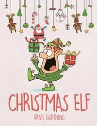 bokomslag Christmas Elf: Christmas Stories, Christmas Coloring Book, Jokes, Games, and More!