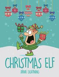 bokomslag Christmas Elf: Christmas Stories, Christmas Coloring Book, Jokes, Games, and More!