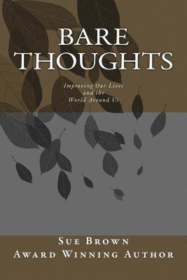 Bare Thoughts: Improving Our Lives and the World Around Us