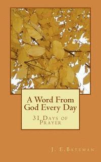 A Word From God Every Day: A Month of Prayer 1