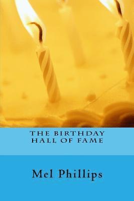 Mel Phillips, Diane Brady - The Birthday Hall Of Fame, Häftad