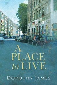 bokomslag A Place to Live: An Inspector Georg Büchner Mystery