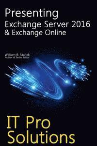 bokomslag Presenting Exchange Server 2016 & Exchange Online
