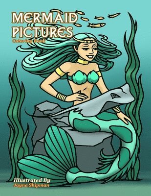 Mermaid Pictures: Coloring Book 1