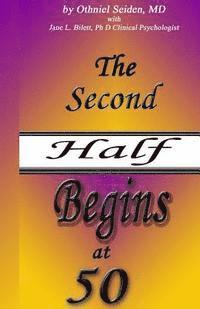 The Second Half Begins at 50: Your Longevity Handbook 1