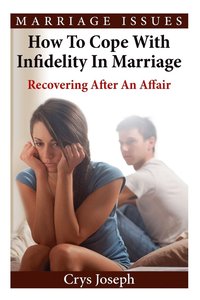 bokomslag How To Cope With Infidelity In Marriage