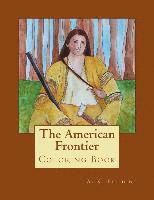 bokomslag The American Frontier: Coloring Book