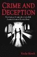 bokomslag Crime and Deception: How Lennar Corporation Swindled America's Largest Pension Fund