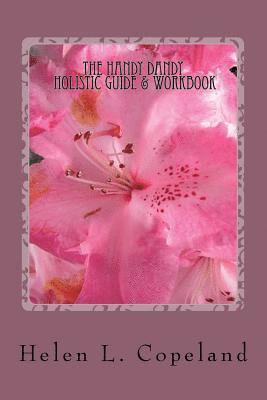 The Handy Dandy Holistic Guide & Workbook 1