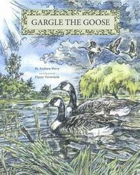 bokomslag Gargle the Goose