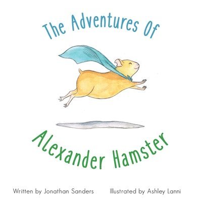 The Adventures Of Alexander Hamster 1