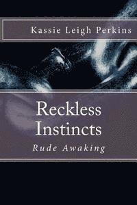 bokomslag Reckless Instincts: Rude Awaking