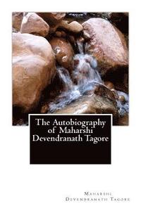 bokomslag The Autobiography of Maharshi Devendranath Tagore