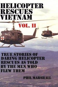 bokomslag Helicopter Rescues Vietnam Vol II