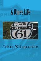 A Blues Life 1