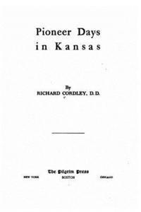 bokomslag Pioneer days in Kansas