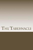 bokomslag The Tabernacle: Beginner to Intermediate Study