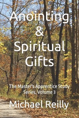 Anointing & Spiritual Gifts 1