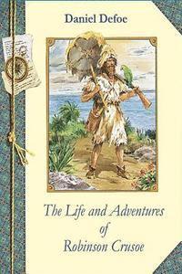 bokomslag The Life and Adventures of Robinson Crusoe