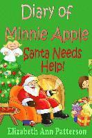 Elizabeth Ann Patterson - Diary of Minnie Apple: Santa Needs Help!, Häftad