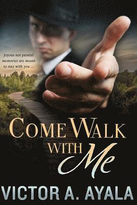 Come Walk with Me 1