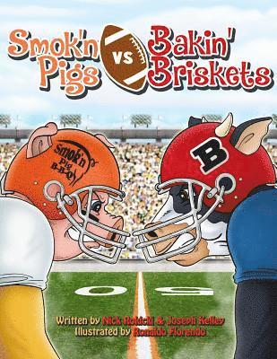 Joseph Kelley - Smok'n Pigs vs. Bakin' Briskets: A Silly Story of Sportsmanship, Häftad