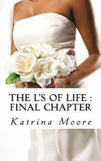 The L's Of life: Final Chapter 1