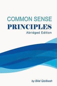 bokomslag Common Sense Principles, Abridged Edition