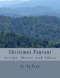 bokomslag Christmas Pageant: Script, Music and Ideas (Large Print)