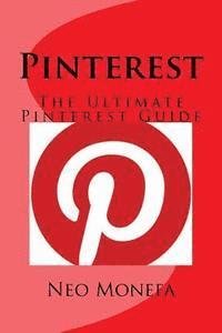 bokomslag Pinterest: The Ultimate Pinterest Guide