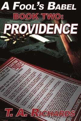 Terry a. Richards II - A Fool's Babel - BOOK TWO: Providence, Häftad