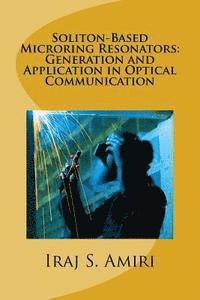 bokomslag Soliton-Based Microring Resonators: Generation and Application in Optical Communication