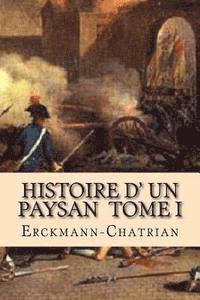 bokomslag Histoire d' un paysan Tome I