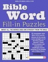 bokomslag Bible Word Fill-in Puzzles Vol.1: Fun Fill-in Word puzzles with words out of the Bible