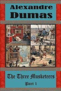 Alexandre Dumas - The Three Musketeers Part 1, Häftad