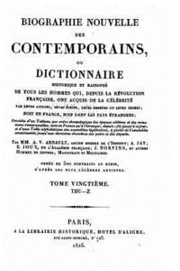 Biographie nouvelle des contemporains, ou, Dictionnaire historique et raisonné de tous les hommes qui, depuis la Révolution française - Tome XX 1