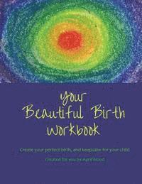 bokomslag Your Beautiful Birth Workbook