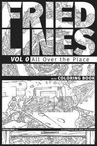 bokomslag Fried Lines: Vol 0 - All Over the Place